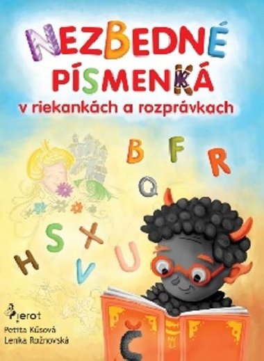 Nezbedn psmenk v riekankch a rozprvkach - Petita Ksov; Lenka Ronovsk