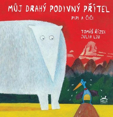 Mj drah podivn ptel - Julia Liu