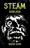 Steam - Odplata - Green Scum