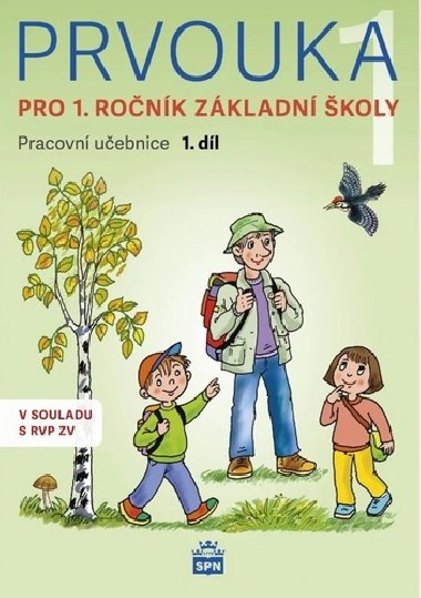 Prvouka pro 1.ronk zkladn koly - Pracovn uebnice 1. dl - neuveden