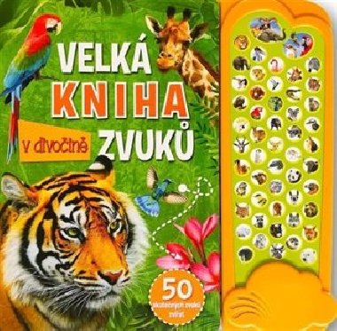 Velká kniha zvuků v divočině - 