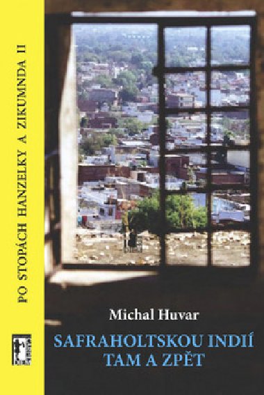 Safraholtskou indi tam a zpt + dvd - Michal Huvar