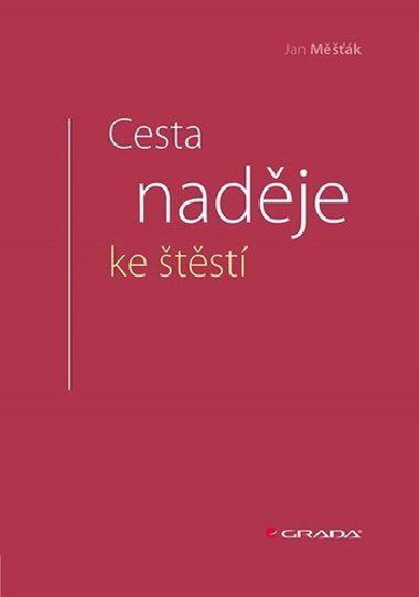 Cesta nadje ke tst - Jan M칻k