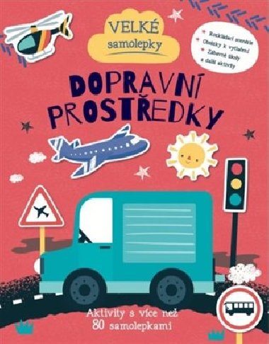 Velk samolepky Dopravn prostedky - Aktivity s vce ne 80 samolepkami - Svojtka