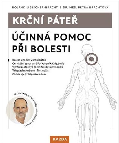 Krční páteř - Účinná pomoc při bolesti - Petra Brachtová; Roland Liebscher-Bracht