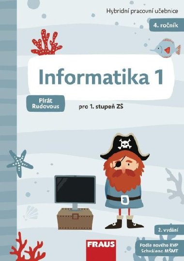Informatika 1 pro Z - Hybridn pracovn uebnice (Pirt Rudovous) - Peter Agh