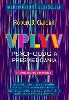Vplyv Psycholgia presviedania - Robert B. Cialdini