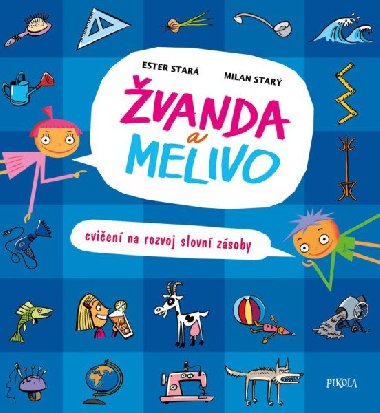 Žvanda a Melivo - Cvičení na rozvoj slovní zásoby - Stará Ester, Starý Milan