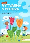 Vtvarn vchova - pracovn uebnice pro 3. ronk Z - neuveden