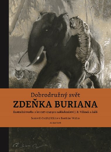 Dobrodrun svt Zdeka Buriana - Ondej Mller, Rostislav Walica