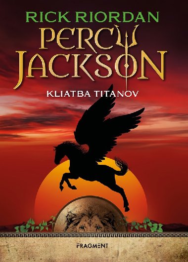 Percy Jackson 3 - Kliatba Titanov - Rick Riordan