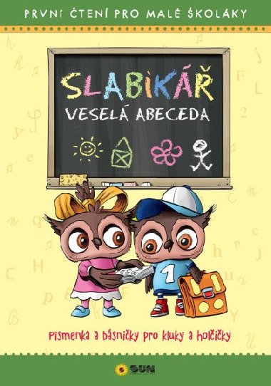 Slabikář Veselá abeceda - První čtení pro malé školáky - Nakladatelství Sun