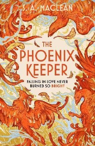The Phoenix Keeper: The romantasy debut everyones talking about - MacLean S. A.