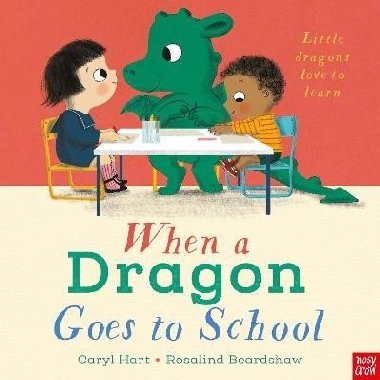 When a Dragon Goes to School - Beardshaw Rosalind