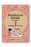 Montessori doma 6 - 9 rokov - Nathalie Petit; Anelin Pauline