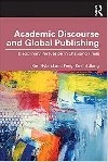 Academic Discourse and Global Publishing: Disciplinary Persuasion in Changing Times - Hyland Ken
