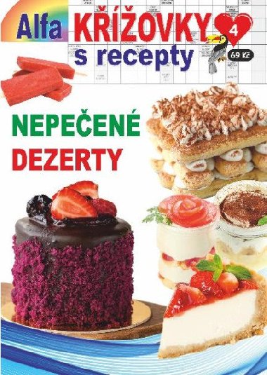 Kovky s recepty 4/2024 - Nepeen dezerty - neuveden