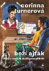 Bo ajk - Corina Turnerov