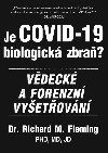 Je COVID-19 Biologick zbra? - Vdeck a forenzn vyetovn - Richard M. Fleming
