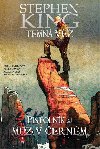 Temn v 10 - Pistolnk 5: Mu v ernm - Stephen King; Peter David