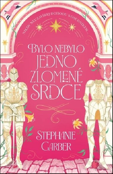 Bylo nebylo jedno zlomen srdce - Stephanie Garber