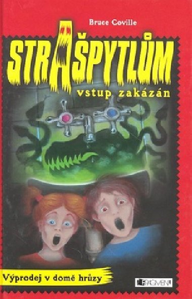 Strapytlm vstup zakzn vprodej v dom hrzy - Bruce Coville