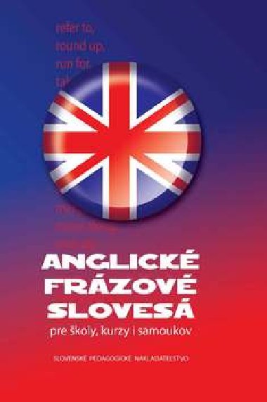 Anglické frázové slovesá pre školy, kurzy i samoukov - Soňa Stušková; Štefan Greňa