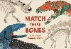 Match these Bones : A Dinosaur Memory Game - Upchurch Paul