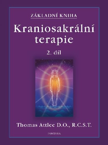 Kraniosakrln terapie 2. - Thomas Attlee