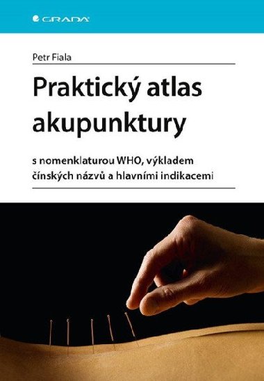 Praktick atlas akupunktury - Petr Fiala