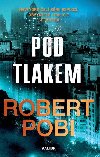 Pod tlakem - Robert Pobi