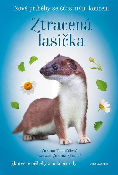Ztracená lasička - Nové příběhy se šťastným koncem - Zuzana Pospíšilová