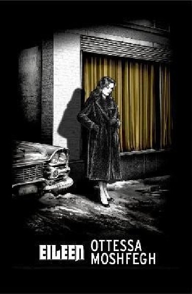Eileen - Moshfeghov Ottessa