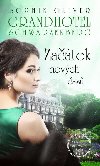 Grandhotel Schwarzenberg - Zatek novch as - Sophie Oliver