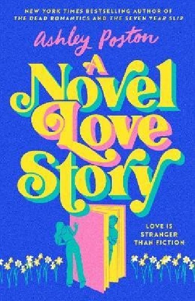 A Novel Love Story - Poston Ashley