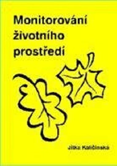Monitorování životního prostředí - Jitka Kaličinská