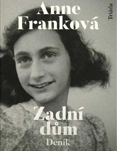 Zadní dům - Deník Anny Frankové - Anne Franková