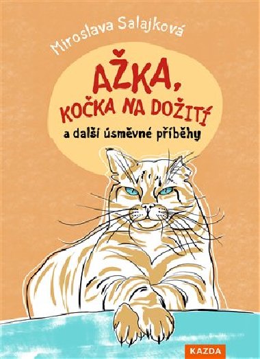 Ažka, kočka na dožití - Miroslava Salajková