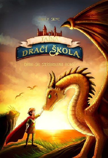 Tajn dra kola 2 - Drak se stbrnmi rohy - Emily Skye