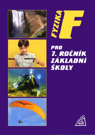 Fyzika pro 7. ronk zkladn koly - Ji Bohunk; Rena Kolov