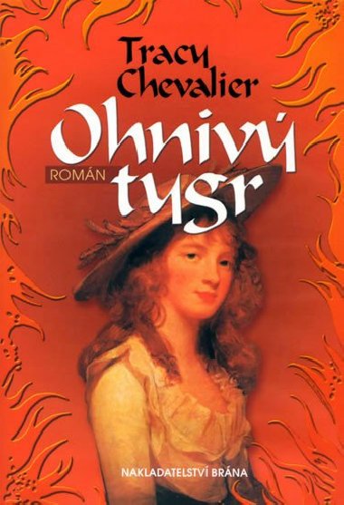 Ohniv tygr - Tracy Chevalier