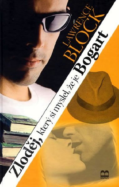 Zlodj, kter si myslel, e je bogart - Lawrence Block