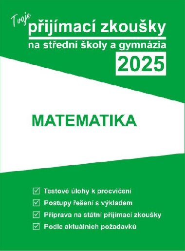 Tvoje pijmac zkouky 2025 na stedn koly a gymnzia: Matematika - Gaudetop