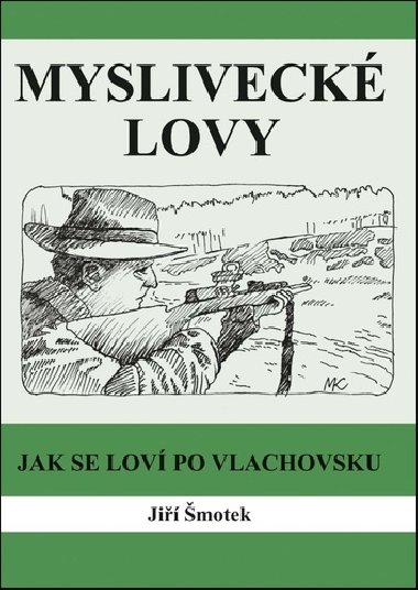 Mysliveck lovy - Ji motek