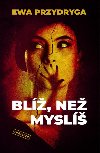 Bl, ne mysl - Ewa Przydryga