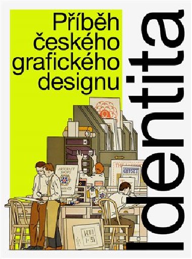 Identita - Příběh českého grafického designu - Linda Kudrnovská