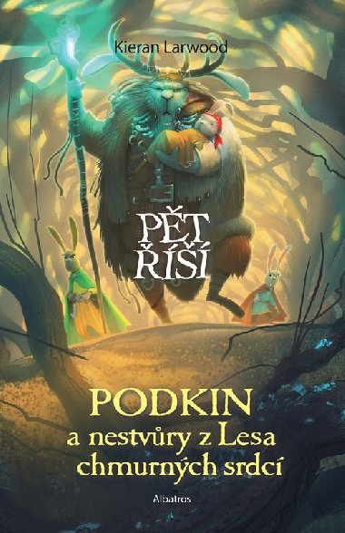 Podkin a nestvry z Lesa chmurnch srdc - Kieran Larwood