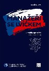 Manaei se lvkem - U kormidla uprosted covidov boue - Kamil Miketa