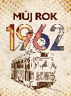 Můj rok 1962 - Alena Breuerová
