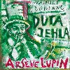Arsene Lupin: Dut jehla - Maurice Leblanc